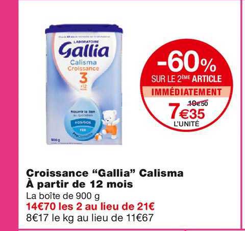 croisssance gallia calisma à partir de 12 mois -60% sur le 2ème article immédiatement