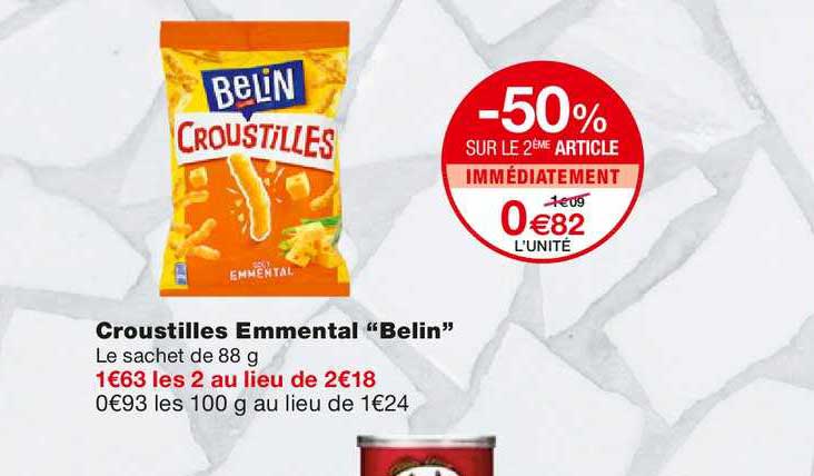 croustilles emmental belin -50% sur le 2ème article immédiatement