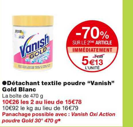 détachant textile poudre vanish gold blanc -70% sur le 2ème article immédiatement
