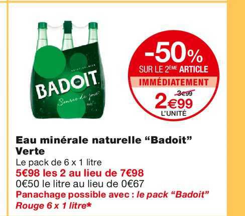 eau minérale naturelle badoit verte -50% sur le 2ème article immédiatement