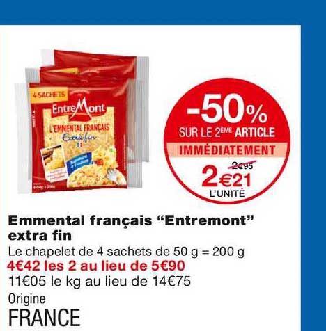 emmental français entremont extra fin -50% sur le 2ème article immédiatement