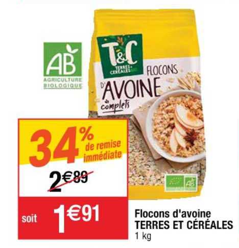 flocons d'avoine terres et céréales 34% de remise immédiate