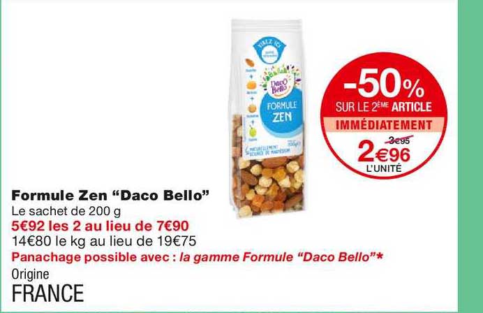formule zen daco bello -50% sur le 2ème article immédiatement