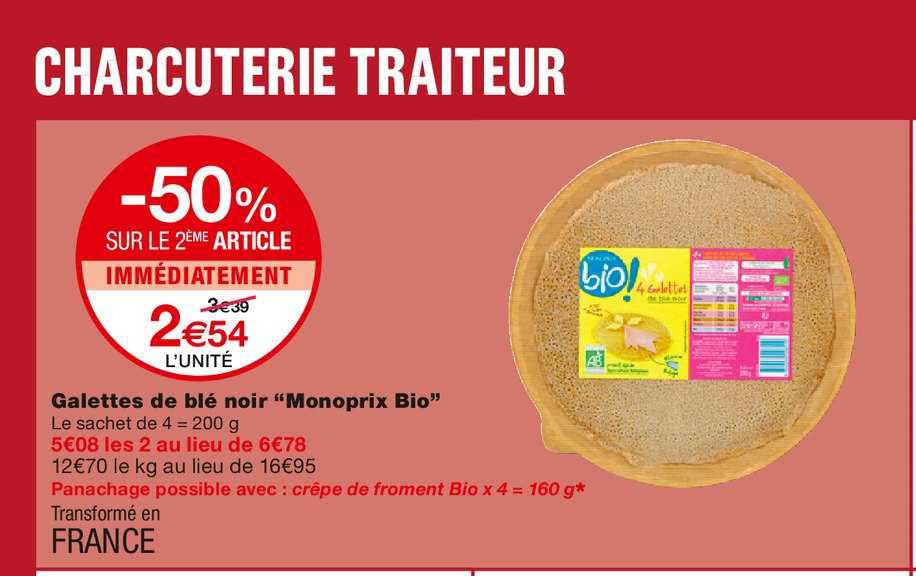 galettes de blé noir monoprix bio -50% sur le 2ème article immédiatement