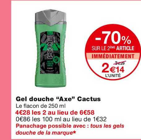 gel douche axe cactus -70% sur le 2ème article immédiatement