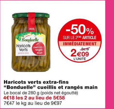 Haricots Verts Extra Fins Bonduelle Cueillis Et Rangés Main -50% Sur Le 2ème Article Immédiatement