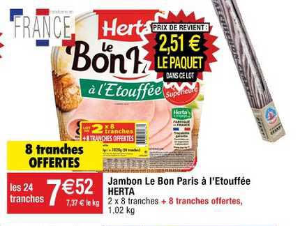 jambon le bon paris à l'etouffée herta 8 tranches offertes
