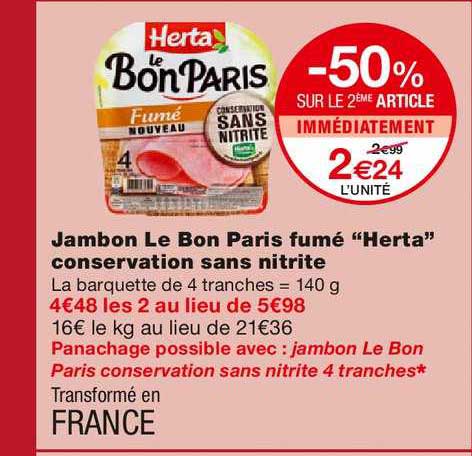 jambon le bon paris fumé herta conservation sans nitrite -50% sur le 2ème article immédiatement