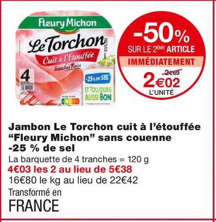 jambon le torchon cuit à l'étouffée fleury michon sans couenne moins 25% de sel