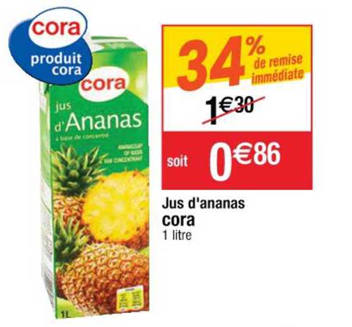 jus d'ananas cora 34% de remise immédiate