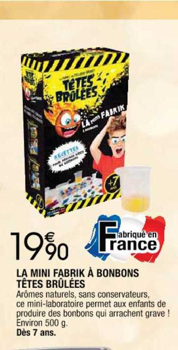 la mini fabrik bonbons têtes brûlées