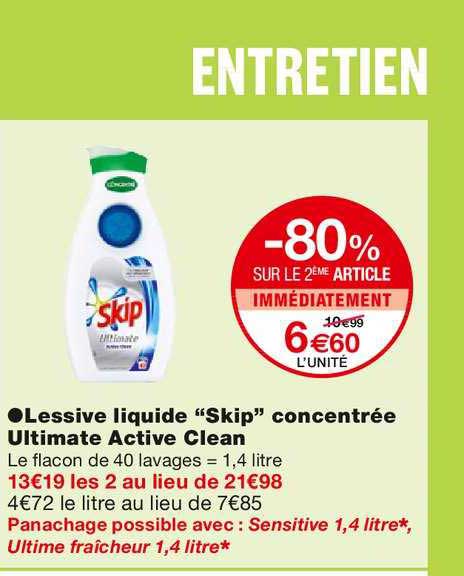 lessive liquide skip concentrée ultimate active clean -80% sur le 2ème article immédiatement
