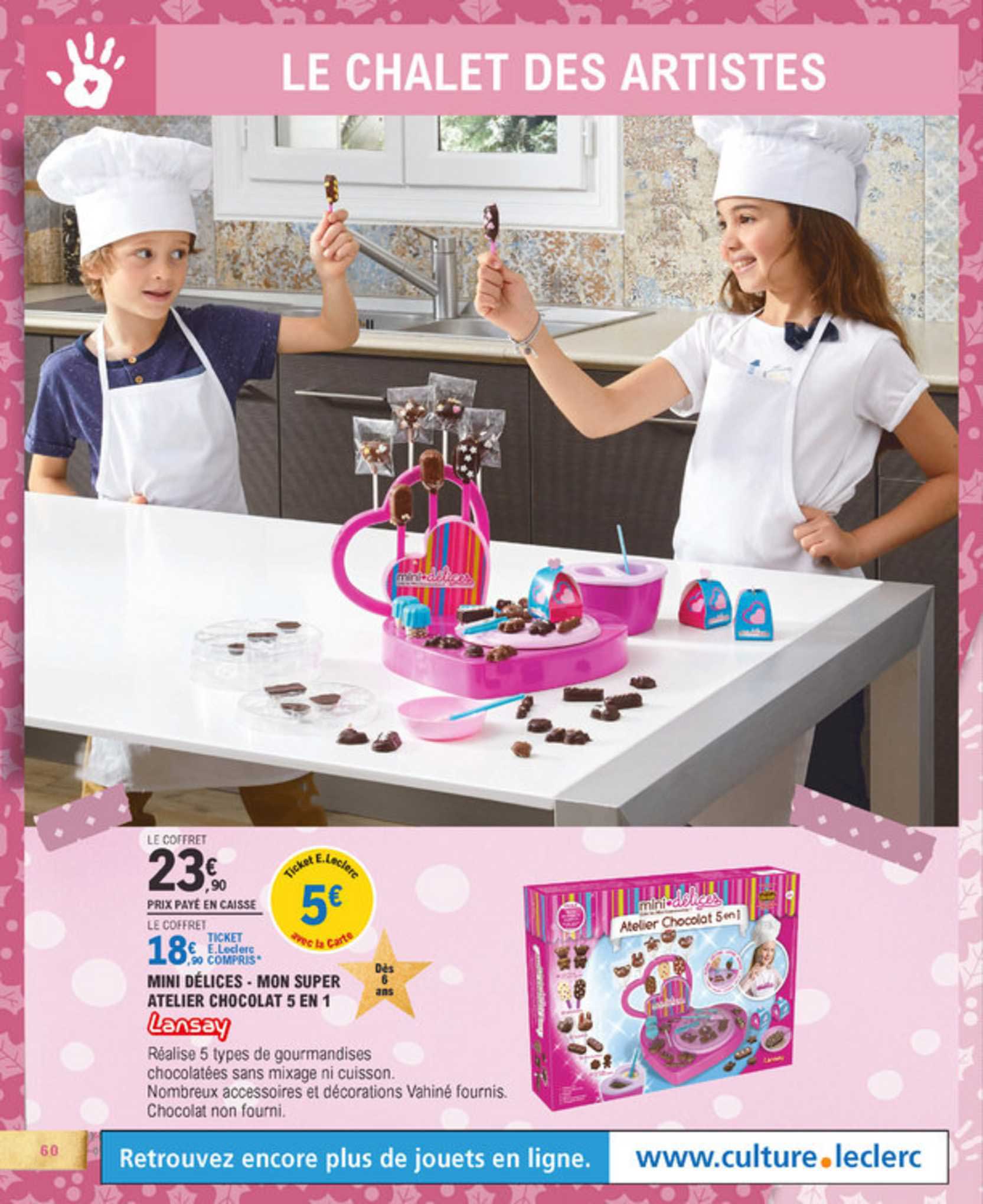 mini délices mon super atelier chocolat 5 en 1 lansay