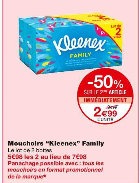 mouchoirs kleenex family -50% sur le 2ème article immédiatement