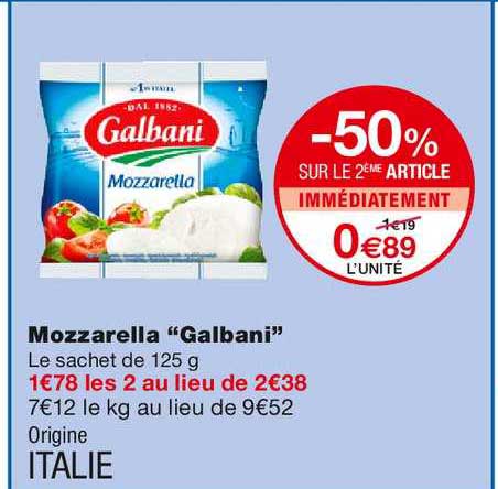 mozzarella galbani -50% sur le 2ème article immédiatement