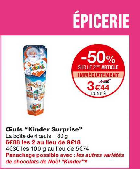 œufs kinder surprise -50% sur le 2ème article immédiatement