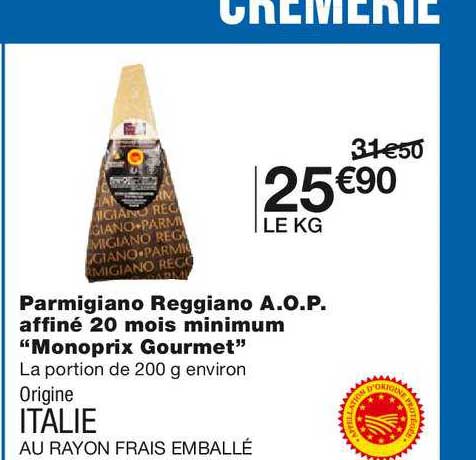 parmigiano reggiano a.o.p. affiné 20 mois minimum monoprix gourmet