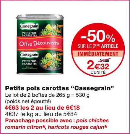 petits pois carottes cassegrain -50% sur le 2ème article immédiatement