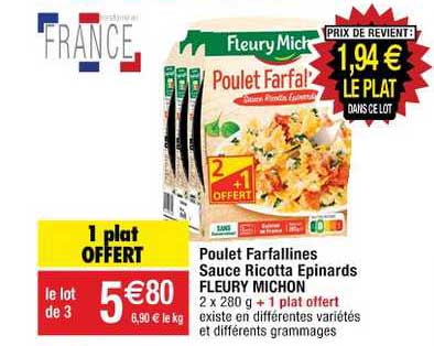 poulet farfallines sauce ricotta epinards fleury michon 1 plat offert