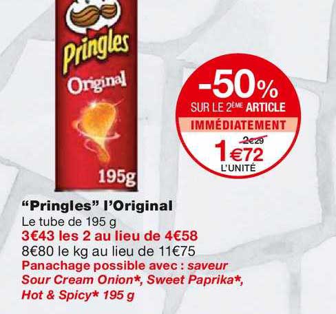 pringles l'orignal -50% sur le 2ème article immédiatement