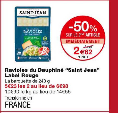 ravioles du dauphiné saint jean label rouge -50% sur le 2ème article immédiatement