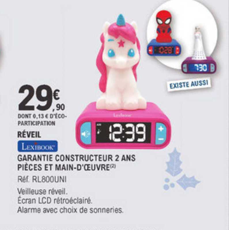 réveil lexibook garantie constructeur 2 ans pièces et main d'oeuvre