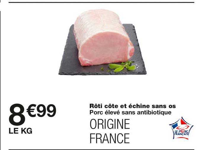 rôti côte et échine sans os porc élevé sans antibiotique