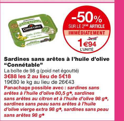 sardines sans arêtes à l'huile d'olive connétable -50% sur le 2ème article immédiatement