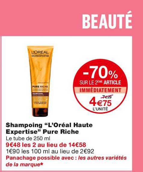 shampoing l'oréal haute expertise pure riche -70% sur le 2ème article immédiatement