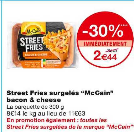 street fries surgelés mccain bacon & cheese