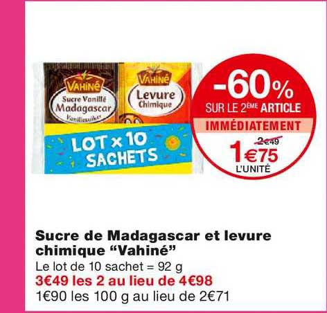 sucre de madagascar et levure chimique vahiné -60% sur le 2ème article immédiatement