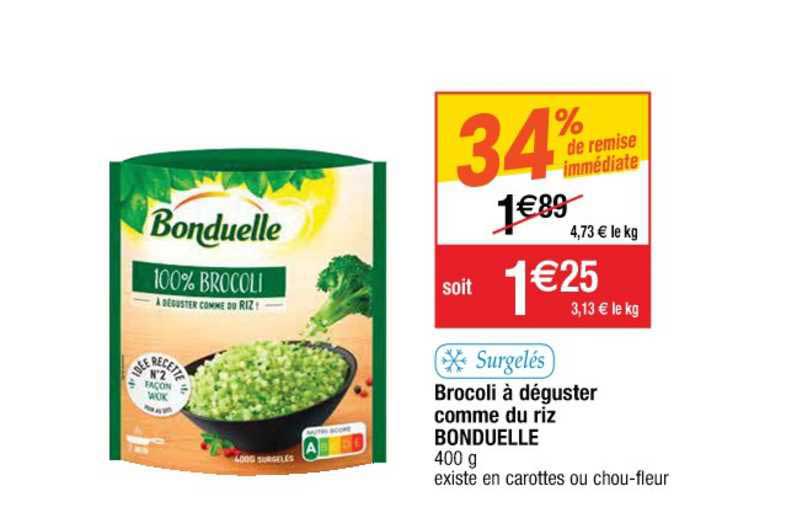 surgelés brocoli à déguster comme du riz bonduelle 34% de remise immédiate