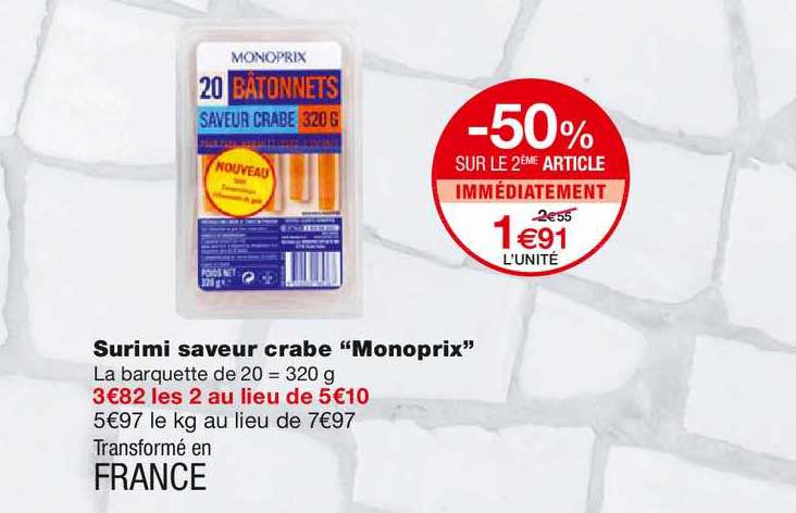 surimi saveur crabe monoprix -50% sur le 2ème article immédiatement