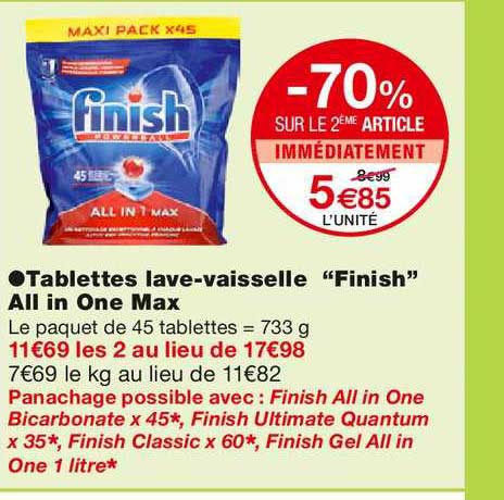 tablettes lave vaisselle finish all in one max -70% sur le 2ème article immédiatement