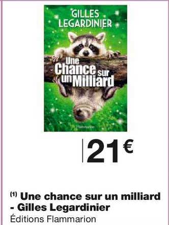 une chance sur un milliard gilles legardinier