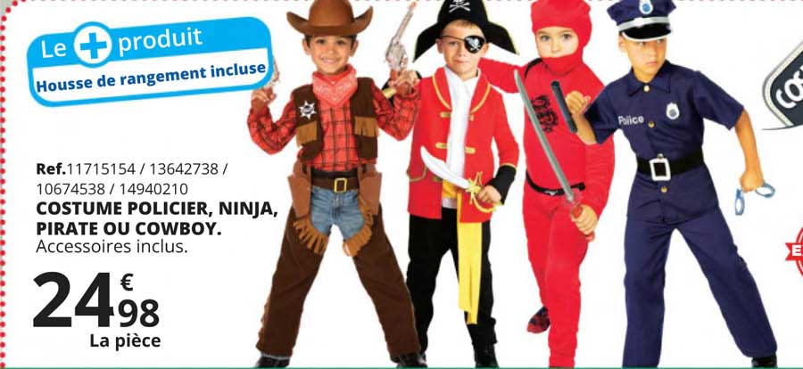 costume policier, ninja, pirate ou cowboy.