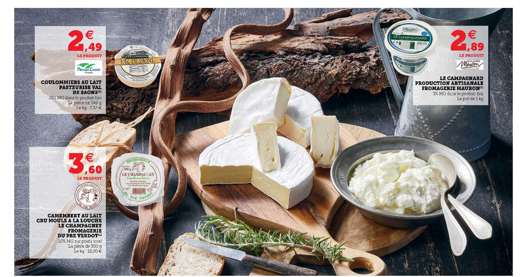 coulommiers au lait pasteurisé val de saone, camembert au lait cru moule à la louche le champagnet fromagerie du pré verdot, le campagnard production artisanale fromagerie mauron