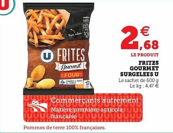 Frites Gourmet Surgelées U