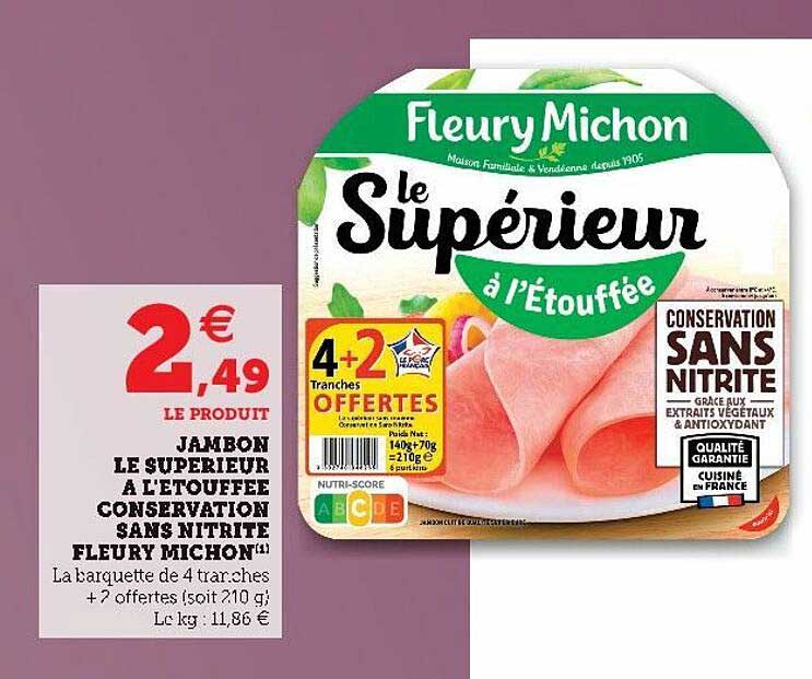 jambon le supérieur à l'étouffée conservation sans nitrite fleury michon