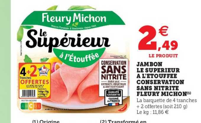 jambon le supérieur à l'étouffée conservation sans nitrite fleury michon