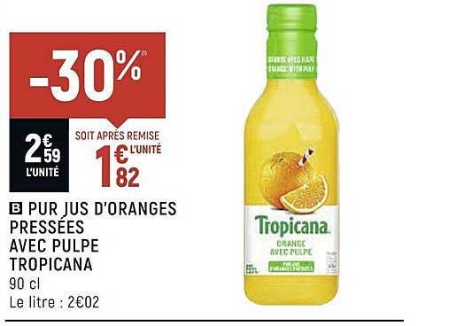 pur jus d'oranges pressées avec pulpe tropicana