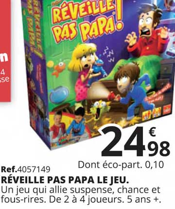 réveille pas papa le jeu
