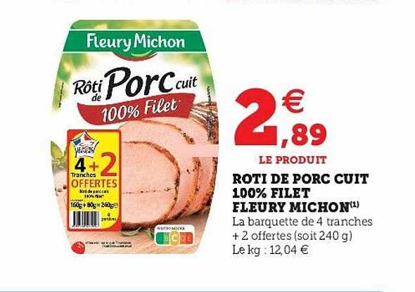 rôti de porc cuit 100% filet fleury michon
