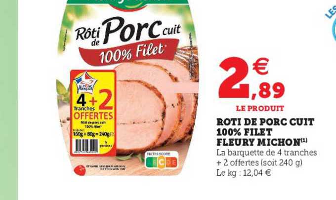 rôti de porc cuit 100% filet fleury michon