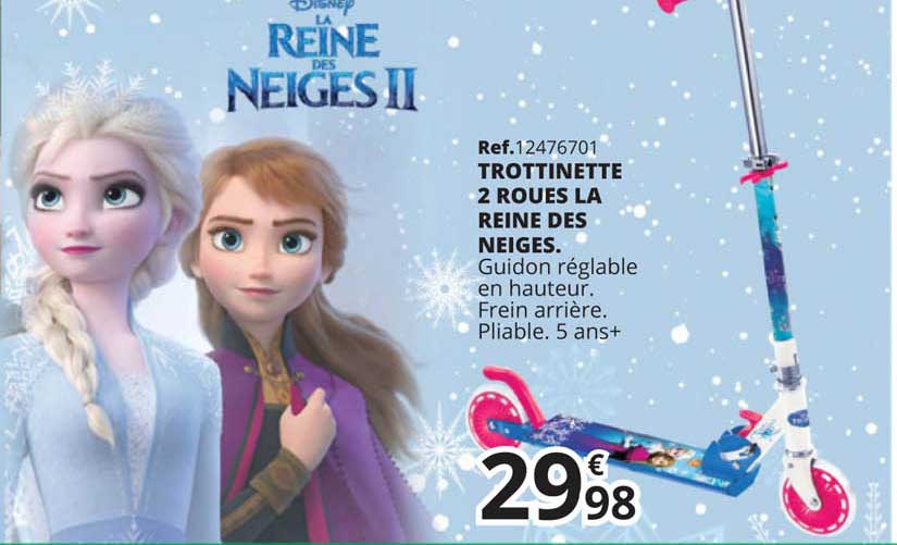 trottinette 2 roues la reine des neiges