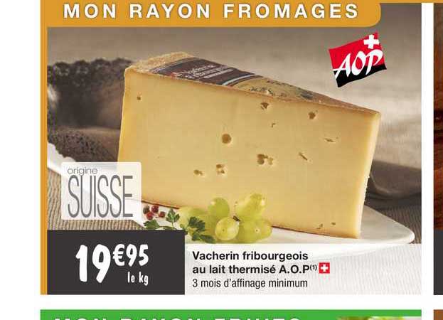 vacherin fribourgeois au lait thermisé a.o.p.