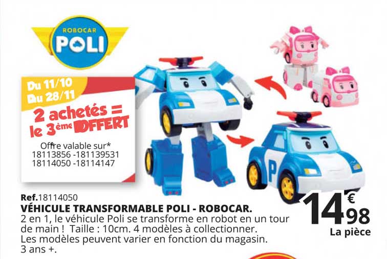 Véhicule Transformable Poli - Robocar 2 Achetés = Le 3ème Offert