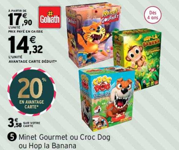 minet gourmet ou croc dog ou hop la banana goliath