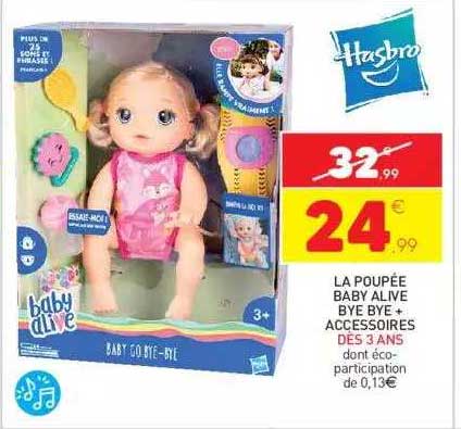 la poupée baby alive bye bye + accessoires hasbro