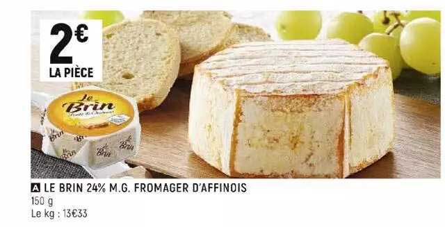 le brin 24% m.g. fromager d'affinois